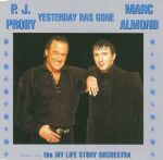 YESTERDAY HAS GONE (P.J and Marc Almond)    -1996- on EMI PREMIER